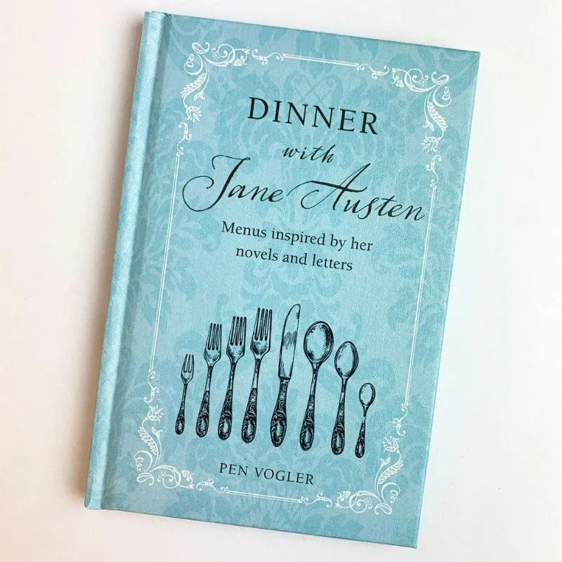Dinner with Jane Austen by Pen Vogler