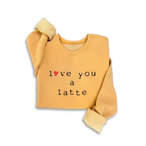 Sweatshirt | Love You a Latte | Mustard